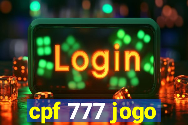 cpf 777 jogo